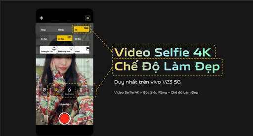 Quay video Selfie 4K tích hợp chế độ làm đẹp