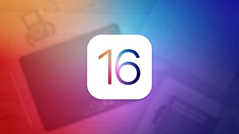 Danh sách các thiết bị sẽ được hỗ trợ iOS 16